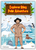 Explorer Riley Interactive Map: Polar Adventure (PDF)